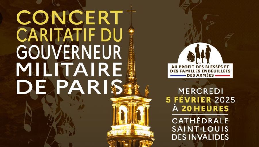 Concert du Gouverneur militaire de Paris – St Louis des Invalides – 5 février 2025 à 20h00